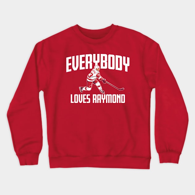 Lucas Raymond Everybody Loves Raymond Crewneck Sweatshirt by stevenmsparks